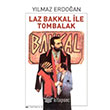 Laz Bakkal ile Tombalak Sel Yaynclk