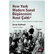 New York Modern Sanat Dncesini Nasl ald Sel Yaynclk