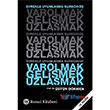 Evrenle Uyumlama Srecinde Varolmak, Gelimek, Uzlamak Remzi Ktabevi