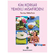 Kim Korkar Yemekli Misafirden! Remzi Kitabevi