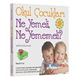 Okul ocuklar Ne Yemeli, Ne Yememeli? Hayy Kitap