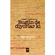 Bugn De Diyorlar Ki tken Neriyat