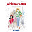 Elimi Brakma Anne Tudem Yaynlar