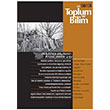 Toplum ve Bilim Say: 138 139 letiim Yaynlar