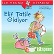 Elif Tatile Gidiyor  lk Okuma Kitabm Trkiye  Bankas Kltr Yaynlar