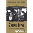 Zaman Treni Tarihin Renkli Vagonlarnda Bir Seyahat Doan Kitap