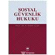 Sosyal Gvenlik Hukuku tken Neriyat