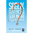 Salk Gvencesi Sorunlar ve zm nerileri tken Neriyat
