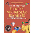 Elektrik, Mknatslar, Ik ve Ses letiim Yaynlar
