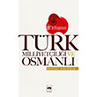 Trk Milliyetilii ve Osmanl tken Neriyat