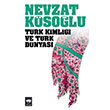 Trk Kimlii ve Trk Dnyas tken Neriyat