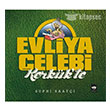 Evliya elebi Kerkkte tken Neriyat