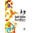 Tatyan Havalar tken Neriyat