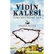 Vidin Kalesi tken Neriyat