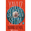 Yavuz Sultan Selim tken Neriyat