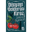 Dnyay Dolduran Kiraz tken Neriyat