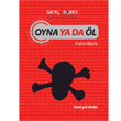 Oyna ya da l Gen Bond 3. Kitap Tudem Yaynlar