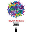 Bayram Hediyesi tken Neriyat