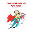 Tomurcuk Ve Pembe Kedi Altn Peinde Tudem Yaynlar