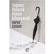 Yamur Dinecek Kimse Bilmeyecek letiim Yaynlar