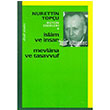 slam ve nsan-Mevlana ve Tasavvuf Dergah Yaynlar