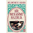 Bir Merasime Hazrlk tken Neriyat