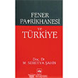 Fener Patrikhanesi ve Trkiye tken Neriyat