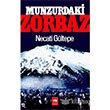 Munzurdaki Zorbaz tken Neriyat