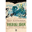 Yoldaki Adam tken Neriyat