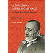 Altn Suyuna Batrlm Bir Hayat - Abdlhak Hamid Tarhan Dergah Yaynlar