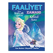 Faaliyet Zaman Karlar lkesi Kristal ato Doan Egmont Yaynclk