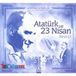 Atatrk ve 23 Nisan Altn Kitaplar