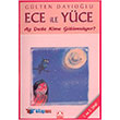 Ece ile Yce-Ay Dede Kime Glmsyor? Altn Kitaplar