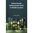 Orhan Pamuk Edebiyatnda Tarih ve Kimlik Sylemi thaki Yaynlar