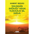 Tehlikenin Doduu Yerde Kurtarc da Doar Yap Kredi Yaynlar