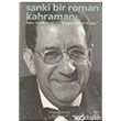 Sanki Bir Roman Kahraman Doan Hzlan Kitab  Bankas Kltr Yaynlar