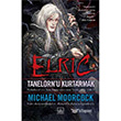 Elric Tanelorn`u Kurtarmak thaki Yaynlar