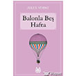 Balonla Be Hafta Arkada Yaynlar