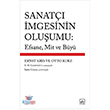 Sanat mgesinin Oluumu Efsane Mit ve By thaki Yaynlar