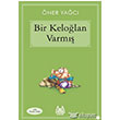 Bir Kelolan Varm Arkada Yaynlar