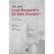 Louis Bonaparten On Sekiz Brumairei letiim Yaynlar