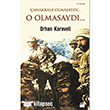 Çanakkale Olmasaydı... O Olmasaydı... Doğan Kitap