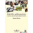 Kprler Gelip Gemeye - Tarmda Bir Modernleme yks  Bankas Kltr Yaynlar