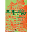 Sanat topya Mutluluk Hayalleri letiim Yaynlar