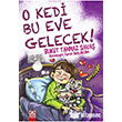 O Kedi Bu Eve Gelecek! Altn Kitaplar