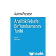 Analitik Felsefe: Bir Yanlsamann Tarihi dea Yaynlar