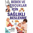 Bebek ve ocuklar in Salkl Beslenme Arkada Yaynlar