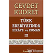 Trk Edebiyatnda Hikaye ve Roman 3 nklap Kitabevi
