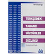 Türkçedeki Yabancı Sözcükler Sözlüğü Arkadaş Yayınları