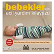 Bebekler iin Acil Yardm Klavuzu Arkada Yaynlar
